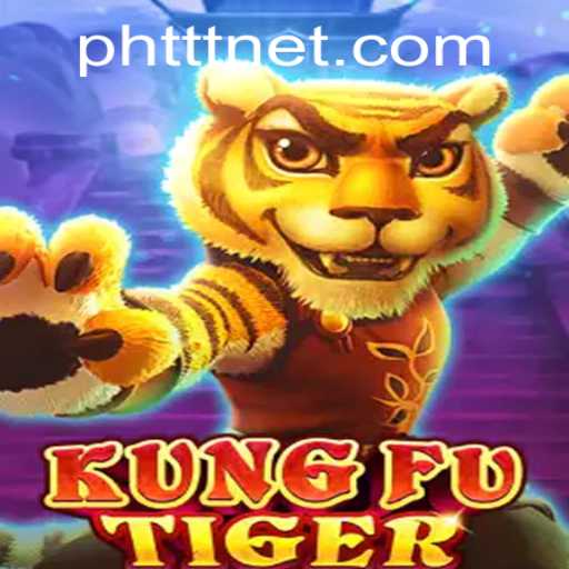 Discover the Thrilling World of KungFuTiger: Master the PHTTT Technique