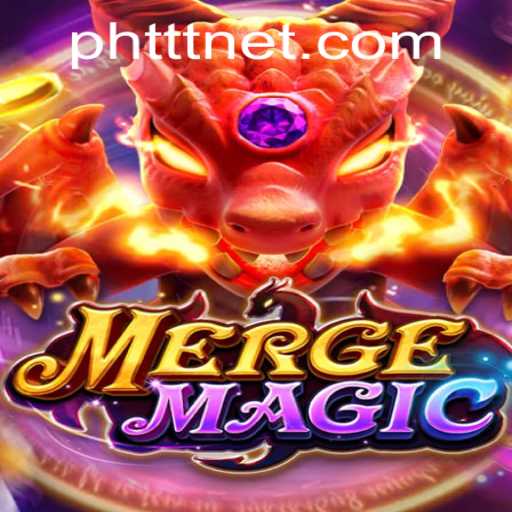 Dive into the Enchanting World of MergeMagic with the Unique PHTTT Feature