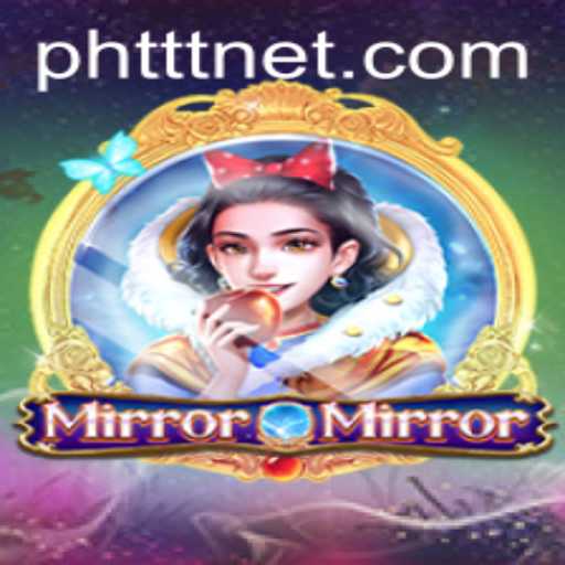 Unveiling the Intricacies of MirrorMirror and the PHTTT Phenomenon